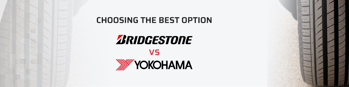 Bridgestone Vs Yokohama Choosing The Best Option