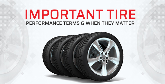 Important Tire Performance Terms & When They Matter