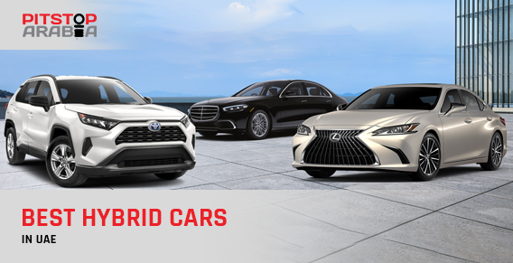 Best Hybrid Cars in the UAE | PitStopArabia