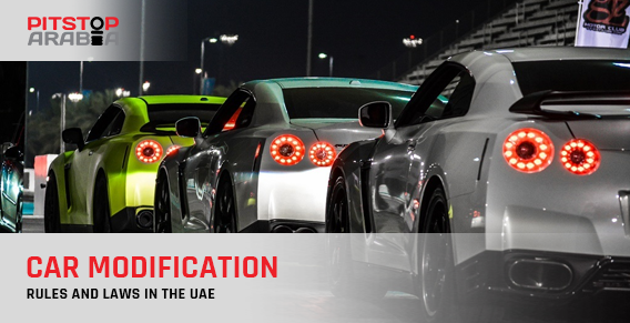 Rules and Laws for Car Modification in Dubai - PitStopArabia